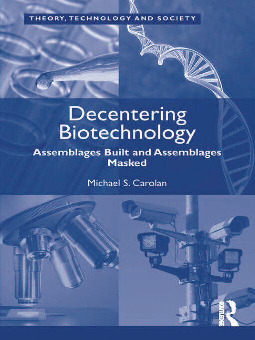 Title details for Decentering Biotechnology by Michael S. Carolan - Wait list
